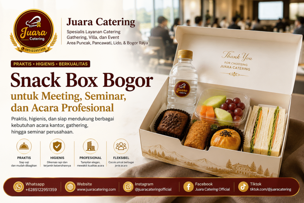Snack box premium Juara Catering untuk meeting dan seminar di Bogor dengan kemasan higienis dan tampilan profesional.