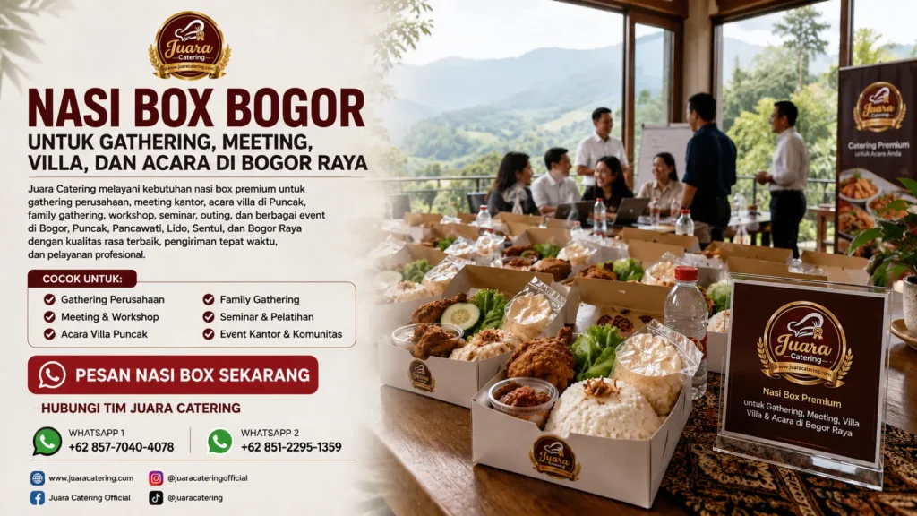 Nasi box premium Juara Catering untuk gathering perusahaan, meeting kantor, acara villa Puncak, seminar, workshop, dan event di Bogor Raya.